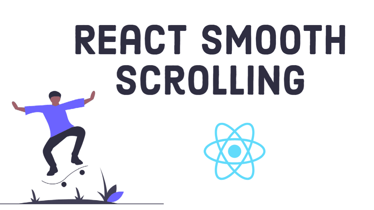 Smooth Scrolling in React